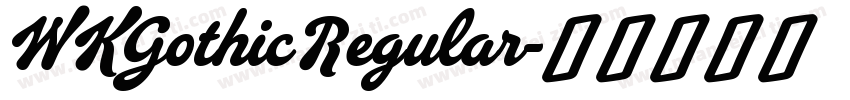 WKGothic Regular字体转换